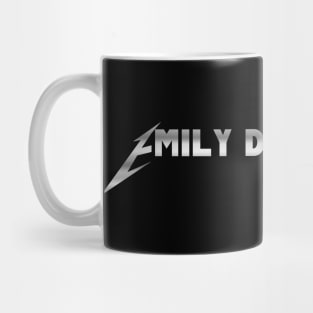 Emily Dickinson is Metal Mug